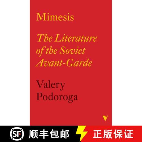 预订 Mimesis: The Literature of the Soviet Avant-Garde [9781804294895]