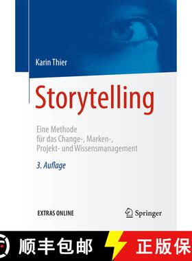 【3-4周达】Storytelling : Eine Methode für das Change-, Marken-, Projekt- und Wissensmanagement (3.,... [9783662492055]