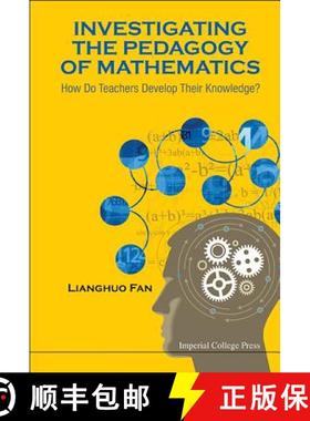 【3-4周达】Investigating The Pedagogy Of Mathematics: How Do Teachers Develop Their Knowledge?: How D... [9781783264575]