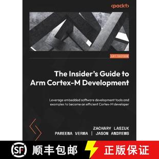 Arm embedded Cortex Insider Guide 9781803231112 development to... The Leverage Development software 3周达