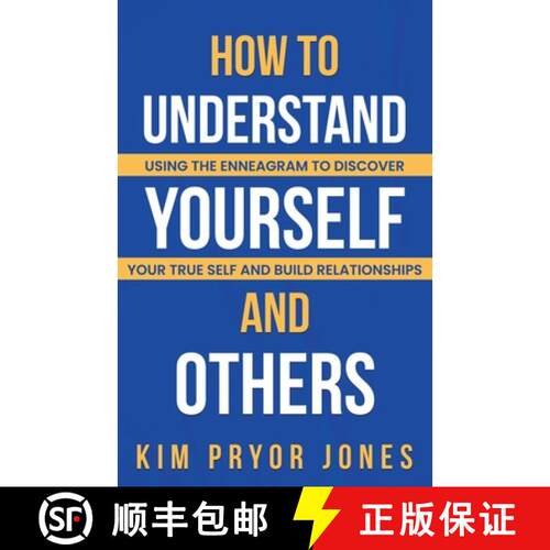 【3-4周达】How to Understand Yourself and Others: Using the Enneagram to Discover Your True Self and ... [9798230820437]