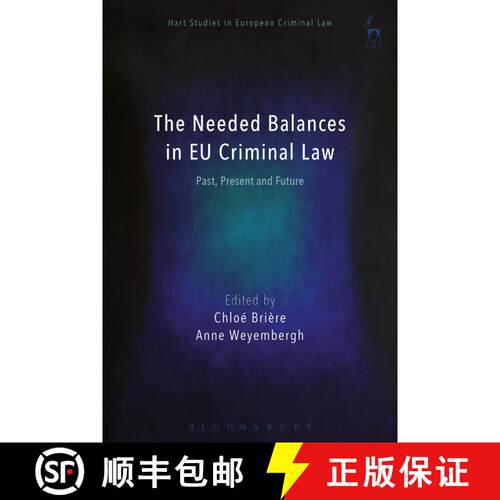 【3-4周达】精装 The Needed Balances in EU Criminal Law: Past, Present and Future [9781509917006]