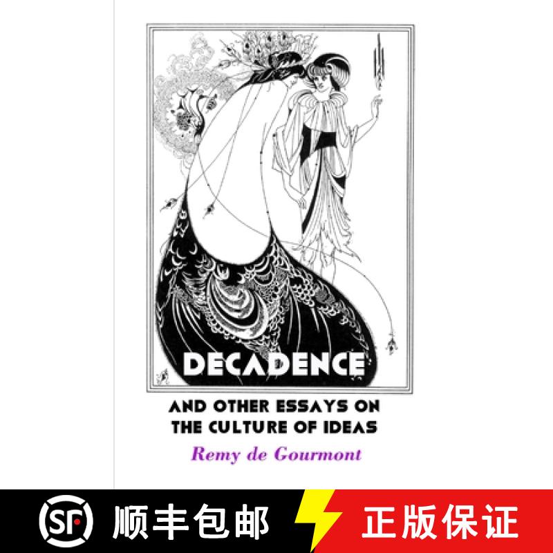 【2-3周达】Decadence and Other Essays On the Culture of Ideas [9781861718143]
