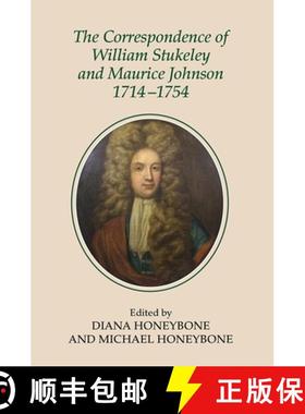 【3-4周达】The Correspondence of William Stukeley and Maurice Johnson, 1714-1754 [9780901503985]