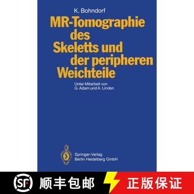 【3-4周达】MR-Tomographie des Skeletts und der peripheren Weichteile [9783642875601]