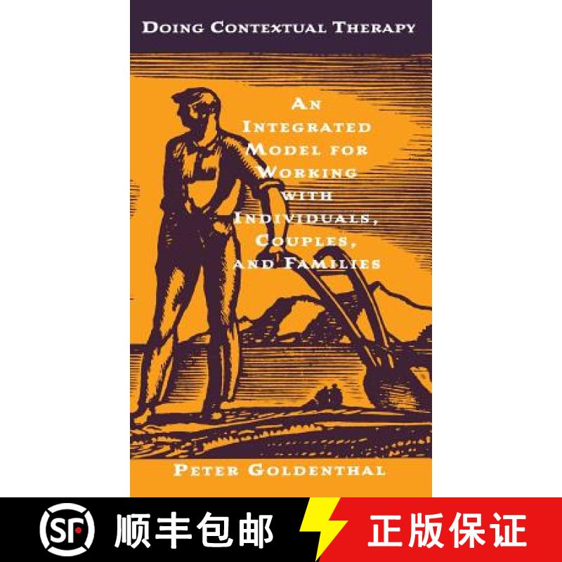 【4周达】Doing Contextual Therapy: An Integrated Model for Working with Individuals, Couples, and Fam... [9780393702088]