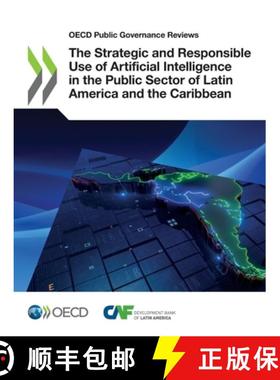 【3-4周达】OECD Public Governance Reviews the Strategic and Responsible Use of Artificial Intelligenc... [9789264398870]
