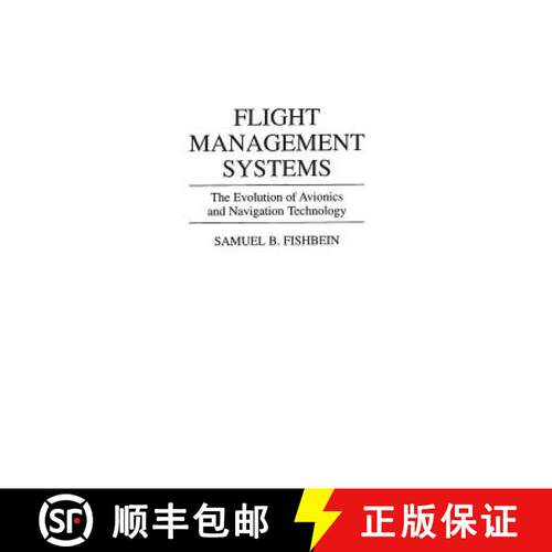 【3-4周达】精装 Flight Management Systems: The Evolution of Avionics and Navigation Technology [9780275950347]