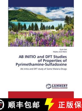 预订 AB INITIO and DFT Studies of Properties of Pyrimethamine-Sulfadoxine [9783659750465]