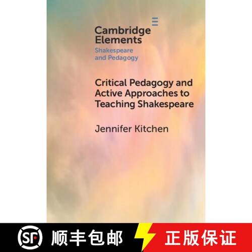 【3-4周达】Critical Pedagogy and Active Approaches to Teaching Shakespeare [9781108792653]