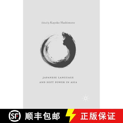 【3-4周达】Japanese Language and Soft Power in Asia (Softcover reprint of the original 1st ed. 2018) [9789811353154]