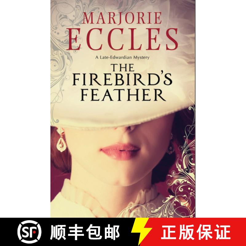 【3-4周达】The Firebird's Feather: A historical mystery set in late Edwardian London [9781847515346]