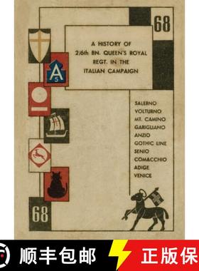 【3-4周达】History of 2/6th Bn. Queen's Royal Regt. in the Italian Campaign [9781474538022]