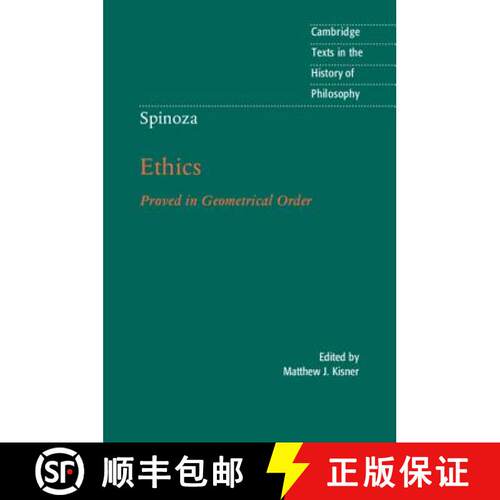 【3-4周达】Spinoza: Ethics: Proved in Geometrical Order - Spinoza: Ethics: Proved in Geometrical Order [9781107655638]