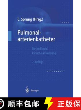 【3-4周达】Pulmonalarterienkatheter : Methodik und klinische Anwendung (2., völlig überarb. Aufl.) ... [9783540645092]