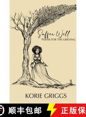 【3-4周达】Suffer Well: Poems for the Grieving [9780998275499]