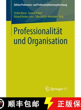 【3-4周达】Professionalität Und Organisation [9783658073336]