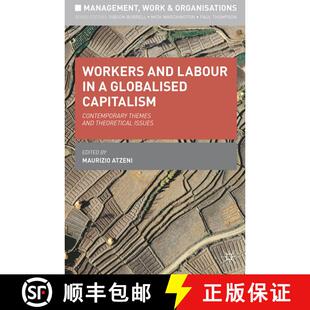 【3-4周达】Workers and Labour in a Globalised Capitalism: Contemporary Themes and Theoretical Issues [9780230303171]