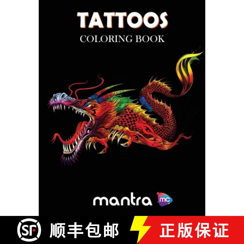 【3-4周达】Tattoos Coloring Book: Coloring Book for Adults: Beautiful Designs for Stress Relief, Crea... [9781950888979]