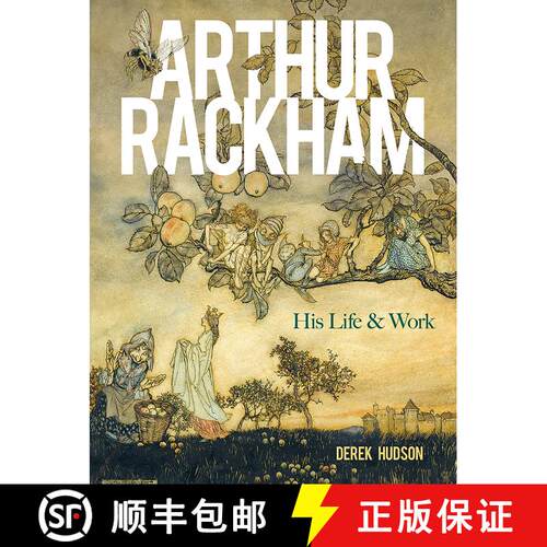 【3-4周达】Arthur Rackham: His Life and Work [9780486840406]