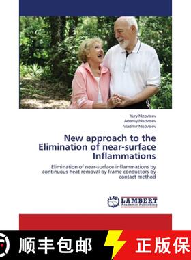 预订 New approach to the Elimination of near-surface Inflammations [9783659442957]