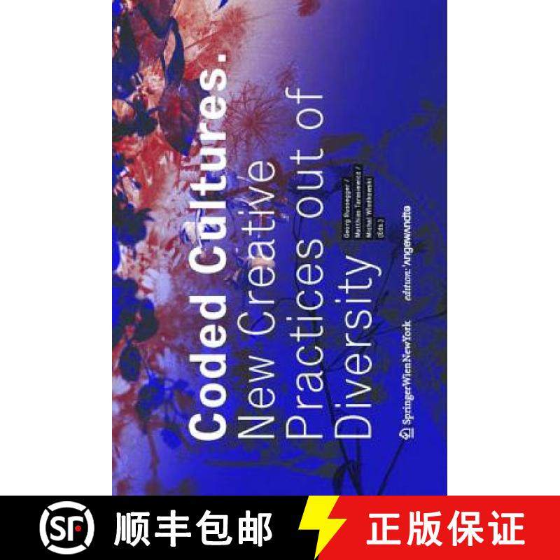 预订 Coded Cultures: New Creative Practices Out of Diversity [9783990433904]