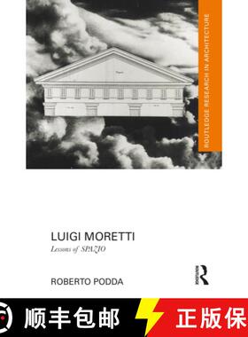 【3-4周达】Luigi Moretti: Lessons of Spazio [9781032357423]