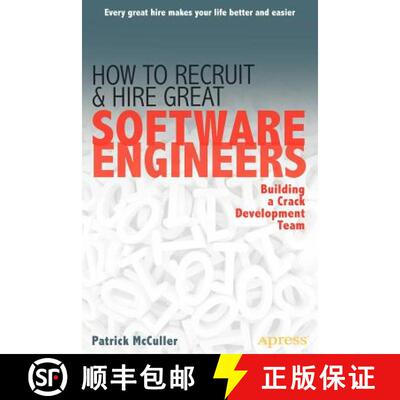 【3-4周达】How to Recruit and Hire Great Software Engineers : Building a Crack Development Team (1st ... [9781430249177]