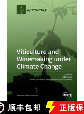 【3-4周达】Viticulture and Winemaking under Climate Change [9783039219742]