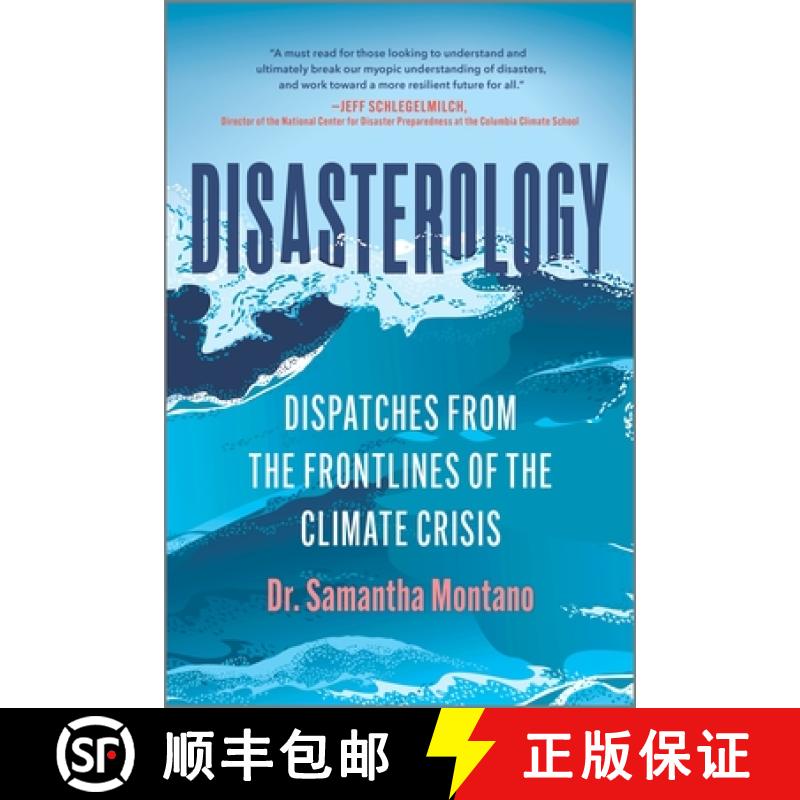 【4周达】Disasterology: Dispatches from the Frontlines of the Climate Crisis [9780778387916]