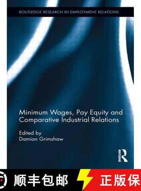【3-4周达】Minimum Wages, Pay Equity, and Comparative Industrial Relations [9780415818810]