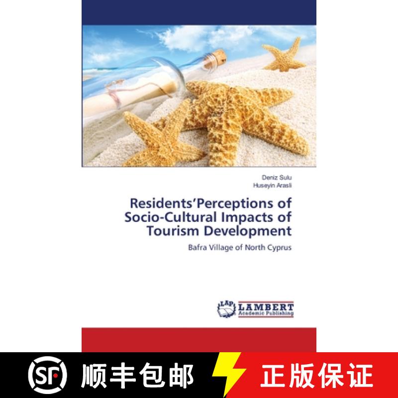 预订 Residents'Perceptions of Socio-Cultural Impacts of Tourism Development [9783844325027]