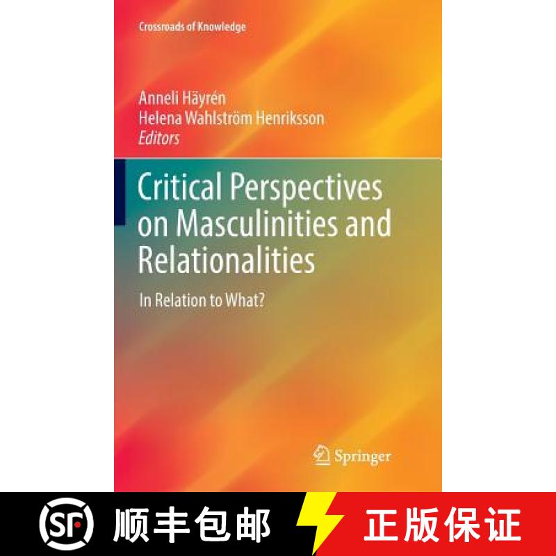 【3-4周达】Critical Perspectives on Masculinities and Relationalities : In Relation to What? [9783319804712]