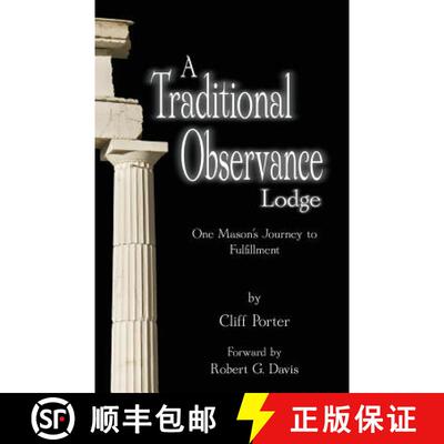 【3-4周达】A Traditional Observance Lodge: One Mason's Journey to Fulfillment [9780615802350]