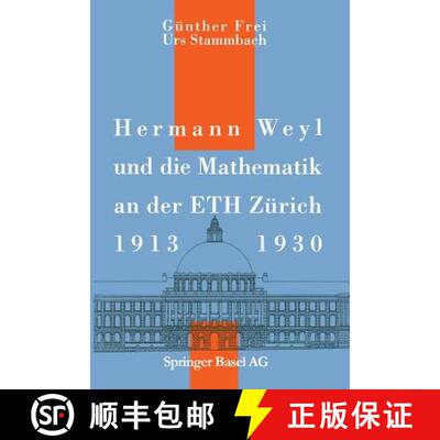 【3-4周达】Hermann Weyl und die Mathematik an der ETH Zürich, 1913–1930 [9783034897006]