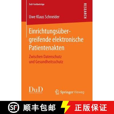 【3-4周达】Einrichtungsübergreifende elektronische Patientenakten : Zwischen Datenschutz und Gesundh... [9783658115968]