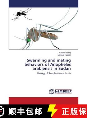预订 Swarming and mating behaviors of Anopheles arabiensis in Sudan [9783659764448]