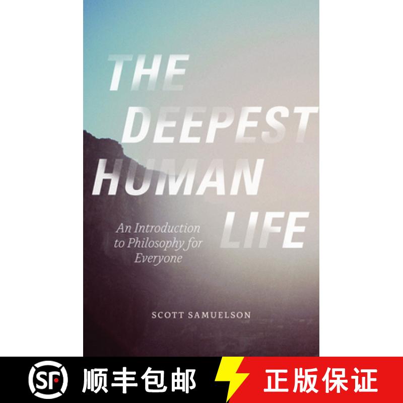 【3-4周达】The Deepest Human Life: An Introduction to Philosophy for Everyone [9780226130385]
