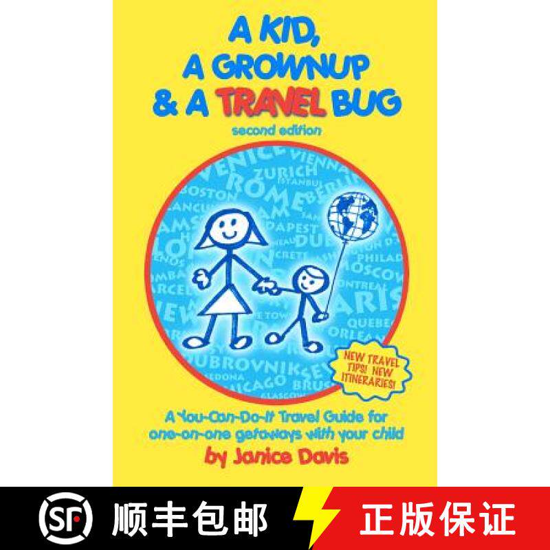 预订 A Kid, A Grown Up & A Travel Bug: A You-Can-Do-It Travel Guide for one-on-one getaways with your... [9781419650970]