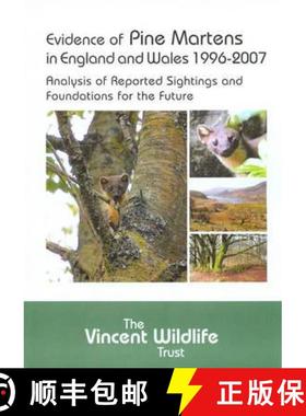 预订 Evidence of Pine Martens in England and Wales 1996-2007: Analysis of Reported Sightings and Foun... [9780946081554]