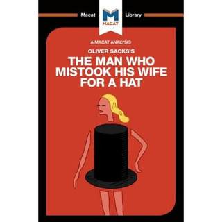 【4周达】Analysis of Oliver Sacks's The Man Who Mistook His Wife for a Hat and Other Clinical Tales: ... [9781912128464]