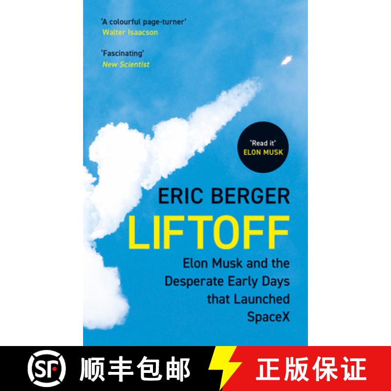 【3-4周达】Liftoff: Elon Musk and the Desperate Early Days That Launched Spacex [9780008445669]