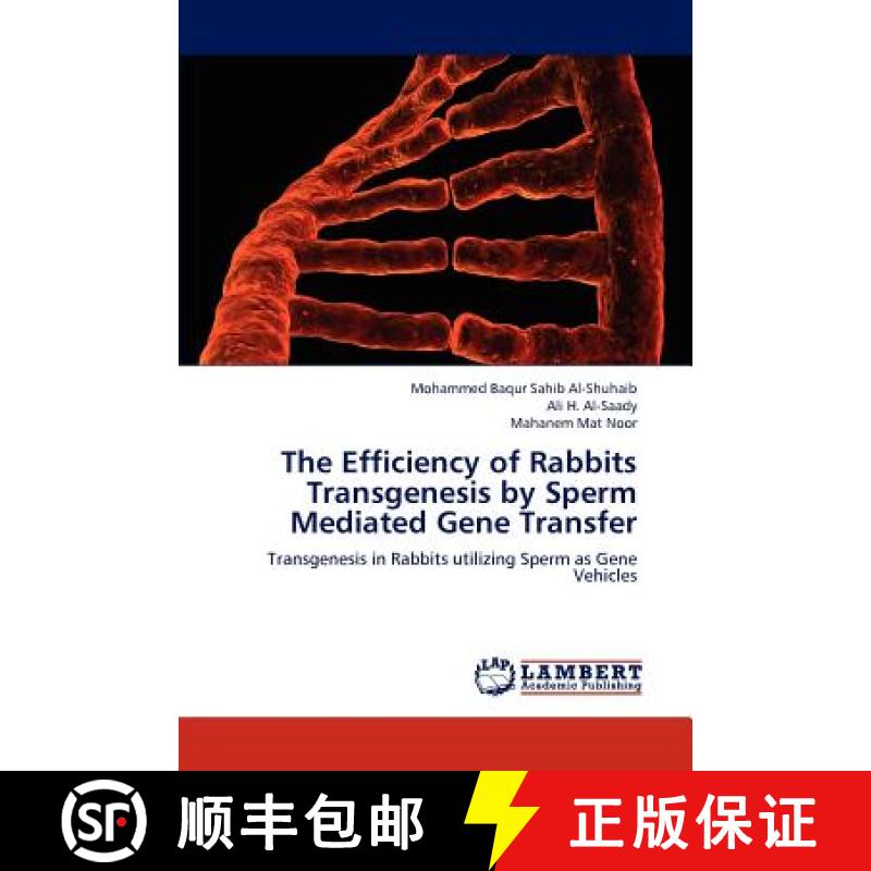 预订 The Efficiency of Rabbits Transgenesis by Sperm Mediated Gene Transfer [9783659156687]