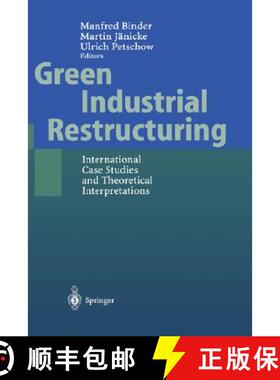 【3-4周达】Green Industrial Restructuring : International Case Studies and Theoretical Interpretations [9783540674672]