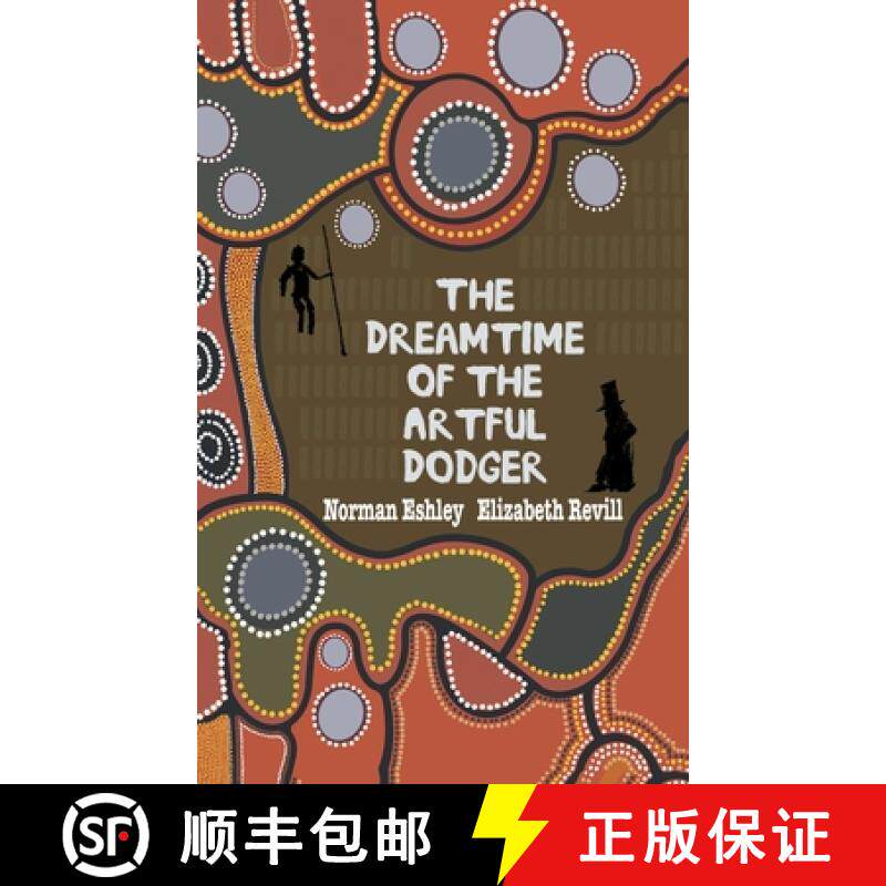 【3-4周达】The Dreamtime of the Artful Dodger [9781789826258]