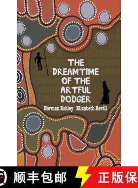 【3-4周达】The Dreamtime of the Artful Dodger [9781789826258]