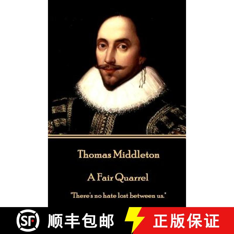 【3-4周达】Thomas Middleton - A Fair Quarrel: There's no hate lost between us. [9781785438929]