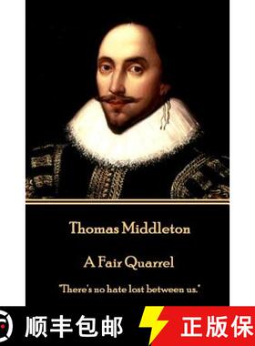 【3-4周达】Thomas Middleton - A Fair Quarrel: There's no hate lost between us. [9781785438929]