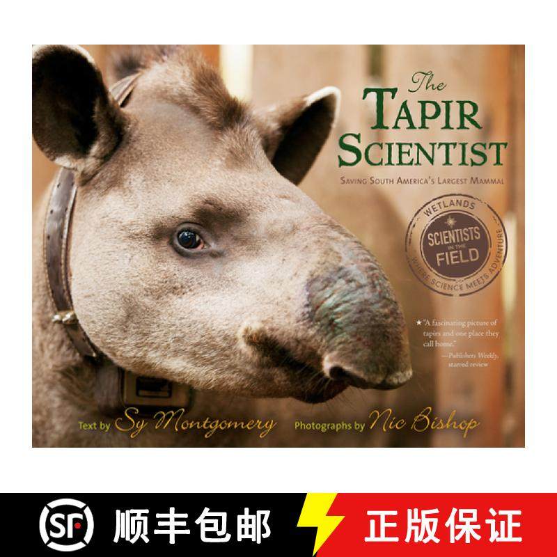 【3-4周达】The Tapir Scientist: Saving South America's Largest Mammal [9780544809086]