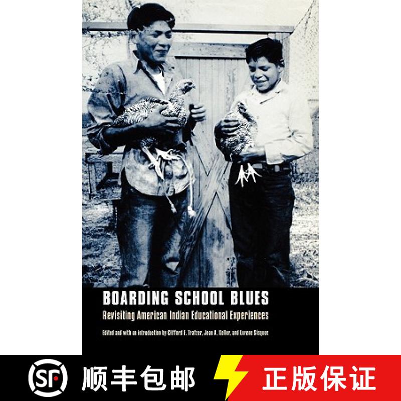 预订 Boarding School Blues: Revisiting American Indian Educational Experiences [9780803294639]